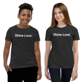 Shine Love. <br>Youth Short-Sleeve Crew